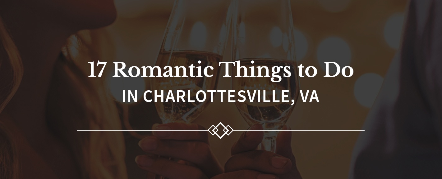 Romantic Things to Do in Charlottesville VA